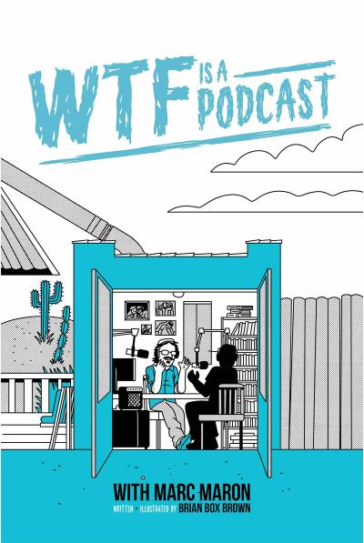 Wtf Is a Podcast with Marc Maron (Deluxe Edition)