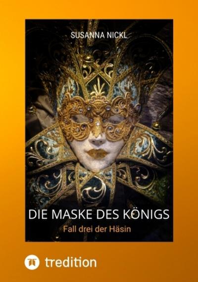 Die Maske des Königs Krimi Niederbayern Venedig Humor