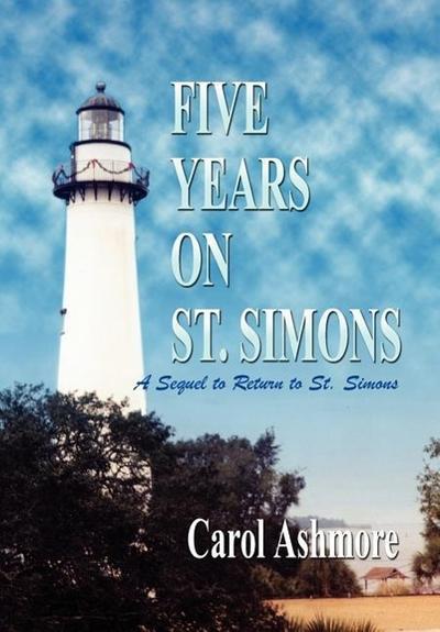 FIVE YEARS ON ST. SIMONS
