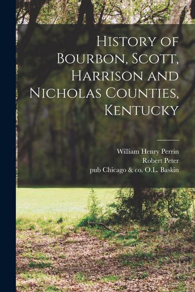 History of Bourbon, Scott, Harrison and Nicholas Counties, Kentucky