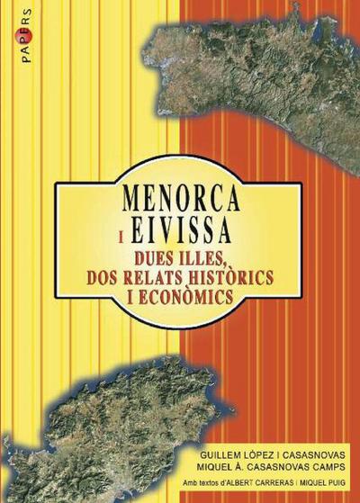 Menorca i Eivissa : dues illes, dos relats històrics i econòmics