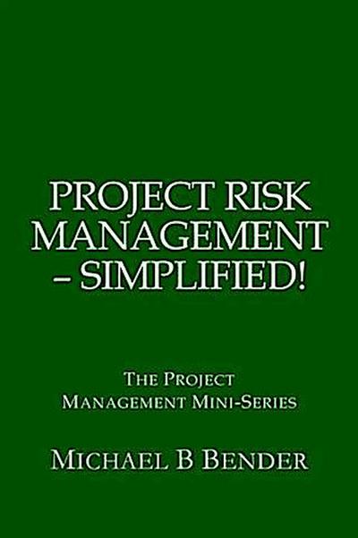 Project Risk Management: Simplified!