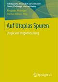Auf Utopias Spuren: Utopie und Utopieforschung. Festschrift für Richard Saage zum 75. Geburtstag Alexander Amberger Editor