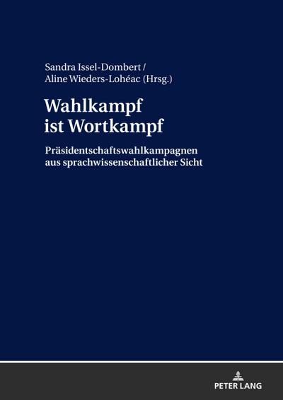 Wahlkampf ist Wortkampf