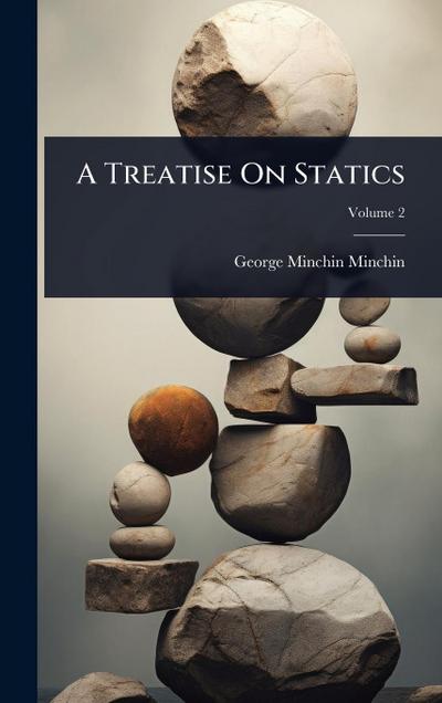 A Treatise On Statics