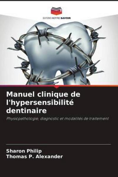 Manuel clinique de l’hypersensibilité dentinaire