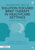 Working with Solution Focused Brief Therapy in Healthcare Settings