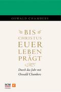 Bis Christus euer Leben prägt