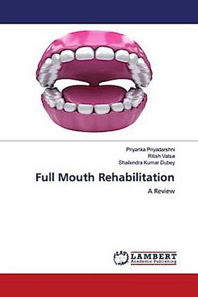 Full Mouth Rehabilitation