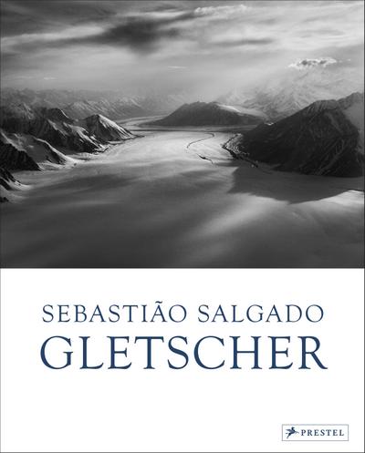 Sebastião Salgado: Gletscher
