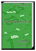 Reinhard von Kirchbach Worte für jeden Tag