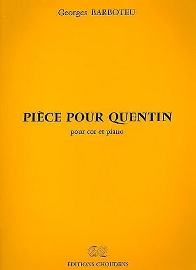 Pièce pour Quentinpour cor et piano