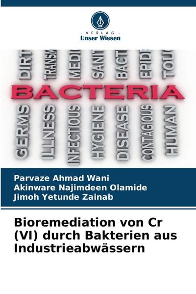 Bioremediation von Cr (VI) durch Bakterien aus Industrieabwässern