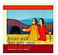 Jesus will bei uns sein: Die Ostergeschichte neu erzählt Mit Bildern von Emil Maier-F.