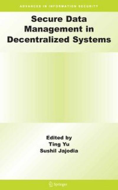 Secure Data Management in Decentralized Systems
