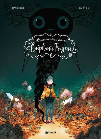 La spaventosa paura di Épiphanie Frayeur