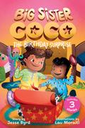 Big Sister Coco: A Birthday Surprise