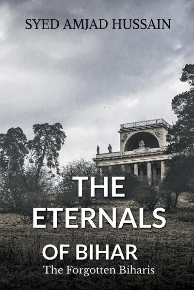 The Eternals of Bihar