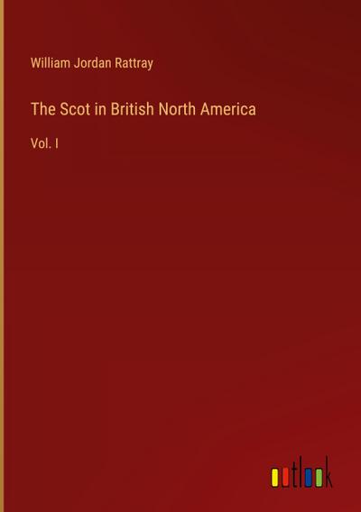 The Scot in British North America
