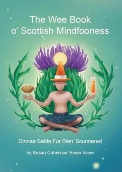 The Wee Book O’Scottish Mindfooness