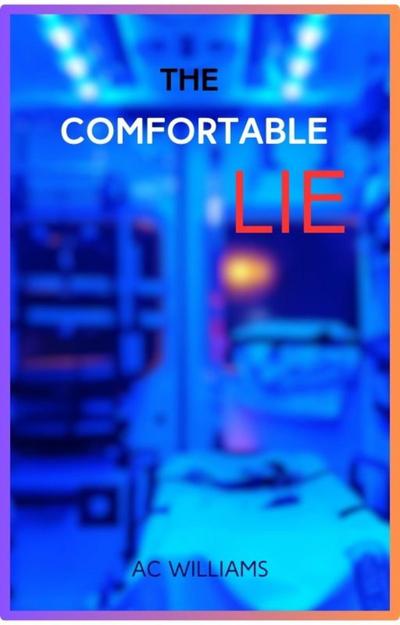 The Comfortable Lie.