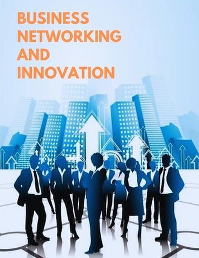The World’s Best Business Models - The Game of Networking and Innovation