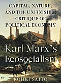 Karl Marx’s Ecosocialism