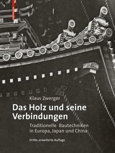 Das Holz und seine Verbindungen