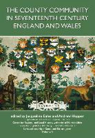 The County Community in Seventeenth Century England and Wales: Volume 5