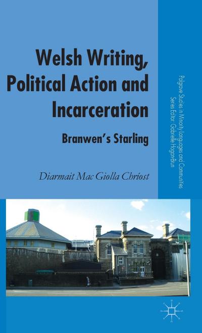 Welsh Writing, Political Action and Incarceration