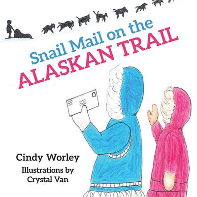Snail Mail on the Alaskan Trail