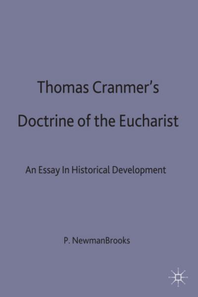Thomas Cranmers Doctrine of the Eucharist