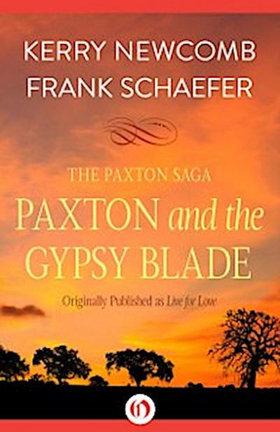 Paxton and the Gypsy Blade
