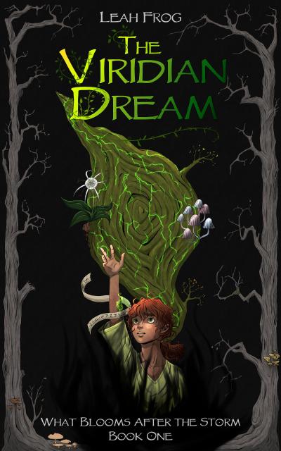 The Viridian Dream (What Blooms After the Storm, #1)