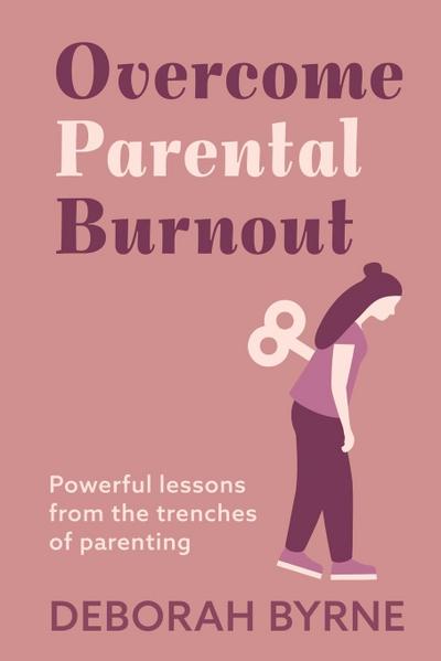 Overcome Parental Burnout