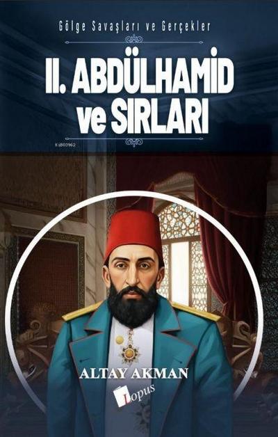 II. Abdülhamid ve Sirlari