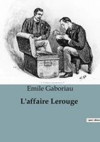 L’affaire Lerouge