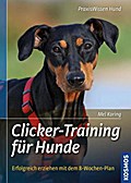 Clicker-Training für Hunde; Erfolgreich erziehen mit dem 8-Wochen-Plan; Praxiswissen Hund; Deutsch; 0 Illustr., 0 schw.-w. Fotos, 242 farb. Fotos, 0 Illustr.