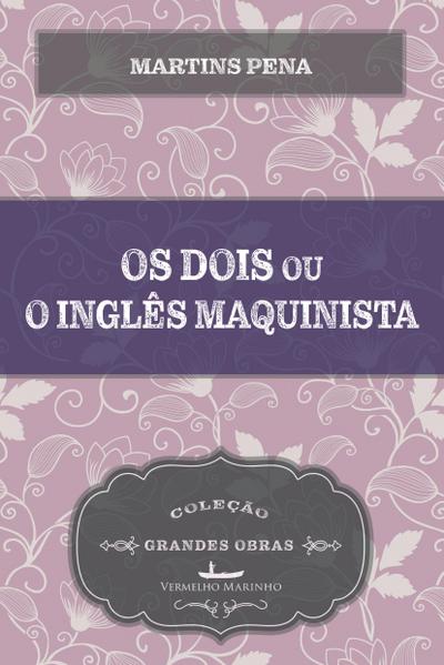 Os dois ou o inglês e o maquinista
