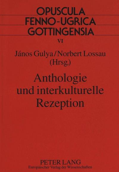 Anthologie und interkulturelle Rezeption