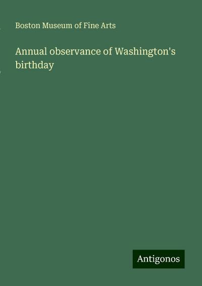 Annual observance of Washington’s birthday