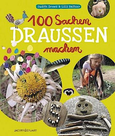 100 Sachen draussen machen