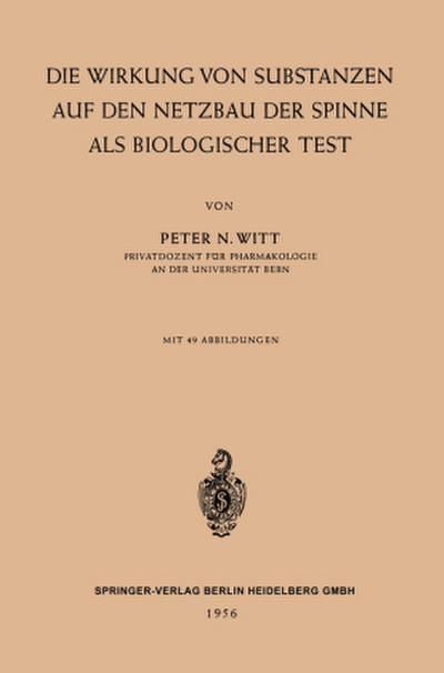 Die Wirkung von Substanzen auf den Netzbau der Spinne als Biologischer Test