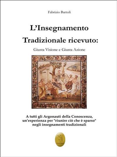 L’insegnamento Tradizionale ricevuto