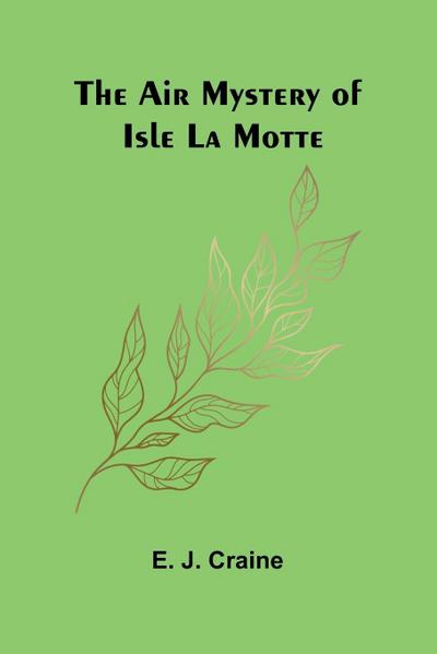 The Air Mystery of Isle La Motte