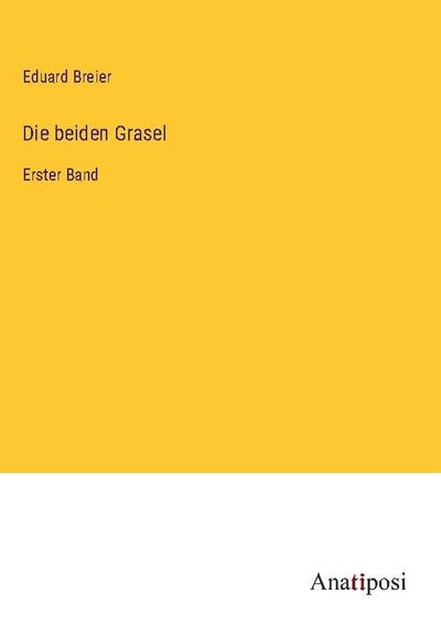 Die beiden Grasel - Eduard Breier