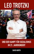 Leo Trotzki und der Kampf für Sozialismus im 21. Jahrhundert