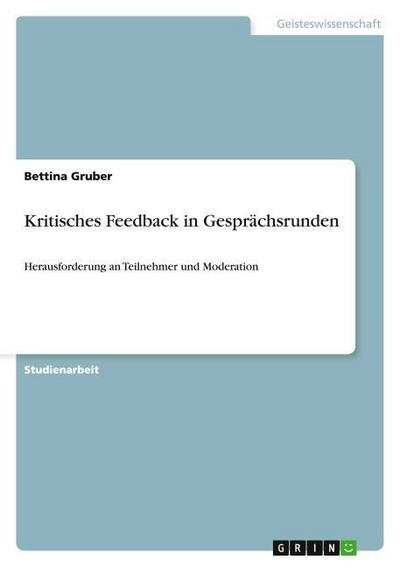 Kritisches Feedback in Gesprächsrunden