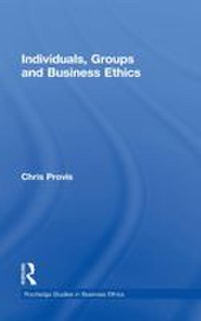 Individuals, Groups, and Business Ethics