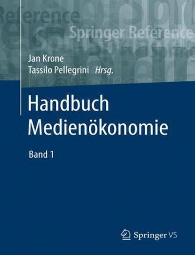 Handbuch Medienökonomie Handbuch Medienökonomie, 2 Teile